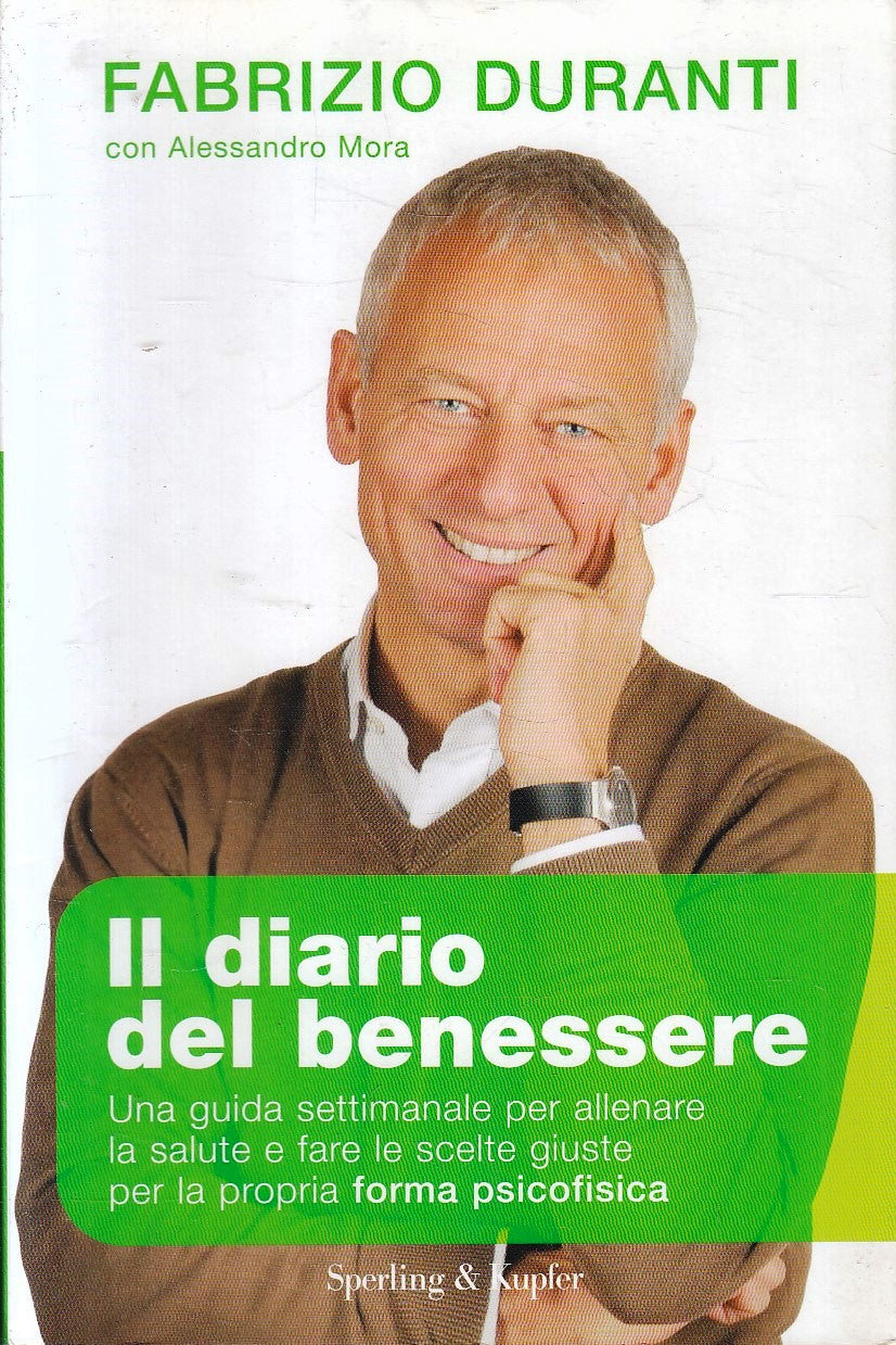 LZ- IL DIARIO DEL BENESSERE - FABRIZIO DURANTI- SPERLING KUPFER- 2009- B- YFS31