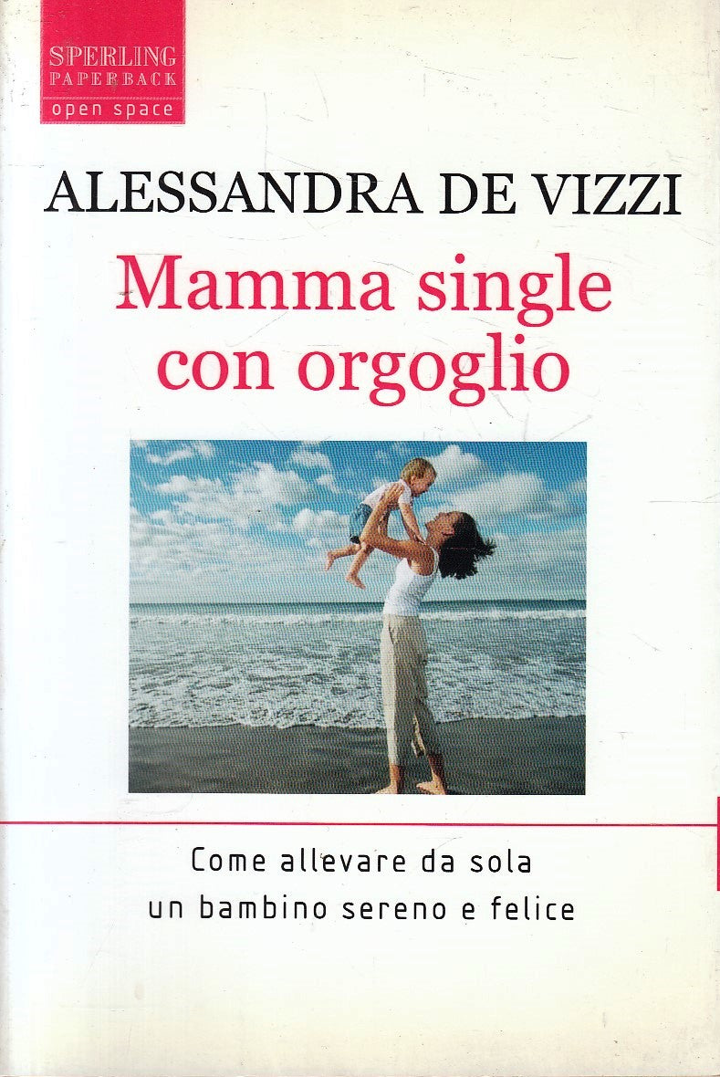 LZ- MAMMA SINGLE CON ORGOGLIO - ALESSANDRA DE VIZZI - SPERLING--- 2005- B- YFS36