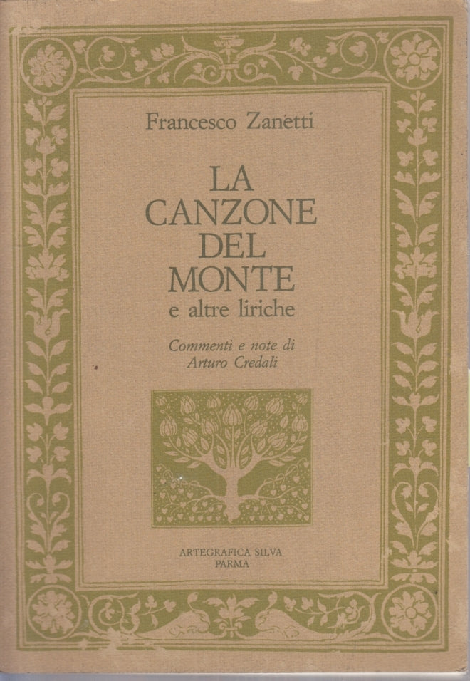 LA CANZONE DEL MONTE - FRANCESCO ZANETTI - SILVA PARMA --- 1984- B- YFS5