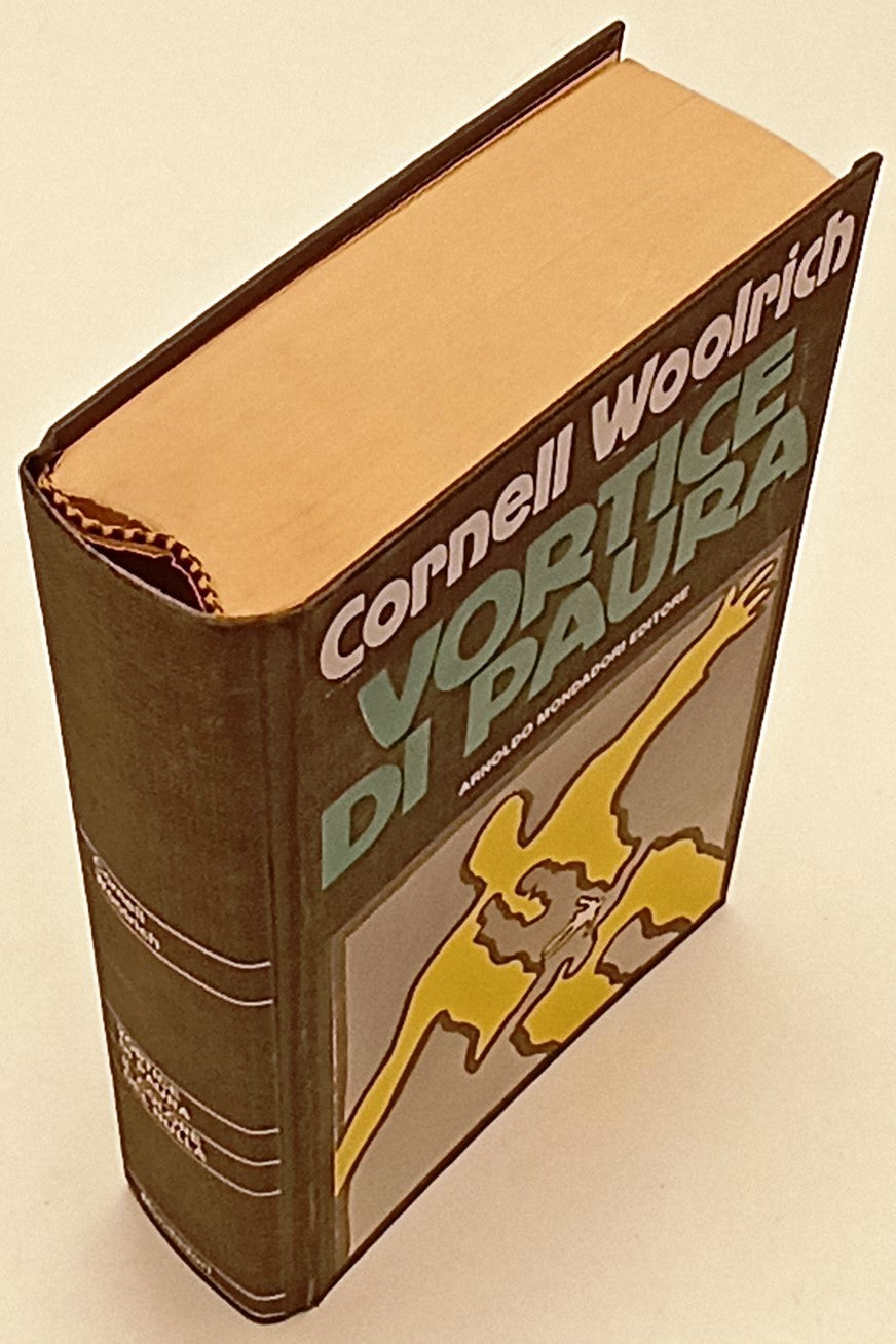 LG- VORTICE DI PAURA- CORNELL WOOLRICH- MONDADORI- OMNIBUS- 1a ED.- 1992- C- XFS