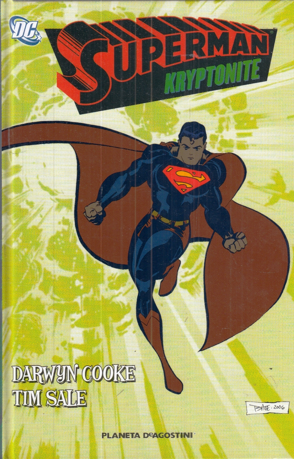 FS- SUPERMAN KRYPTONITE- DARWYN COOKE TIM SALE- PLANETA DeAGOSTINI- 2009- C- L25