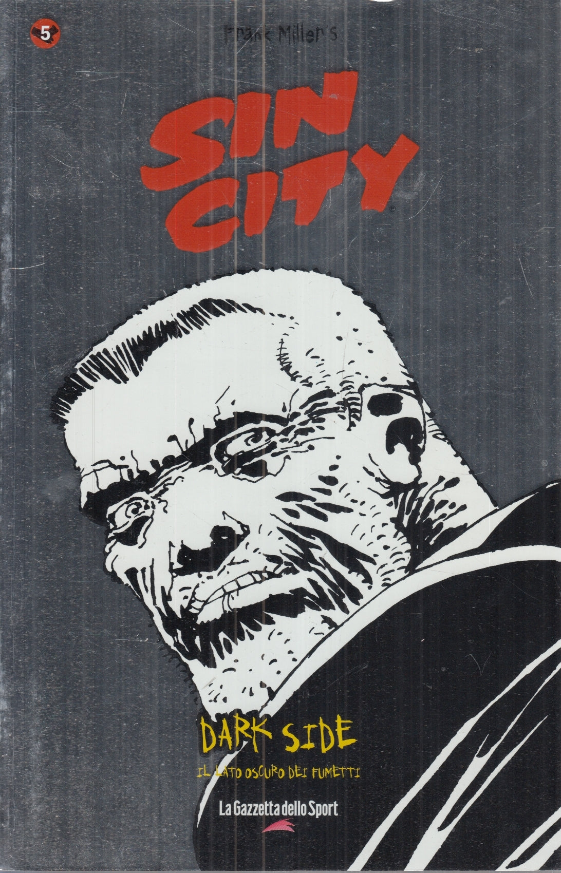 FS- DARK SIDE N.5 SIN CITY -- GAZZETTA DELLO SPORT -- B - L25