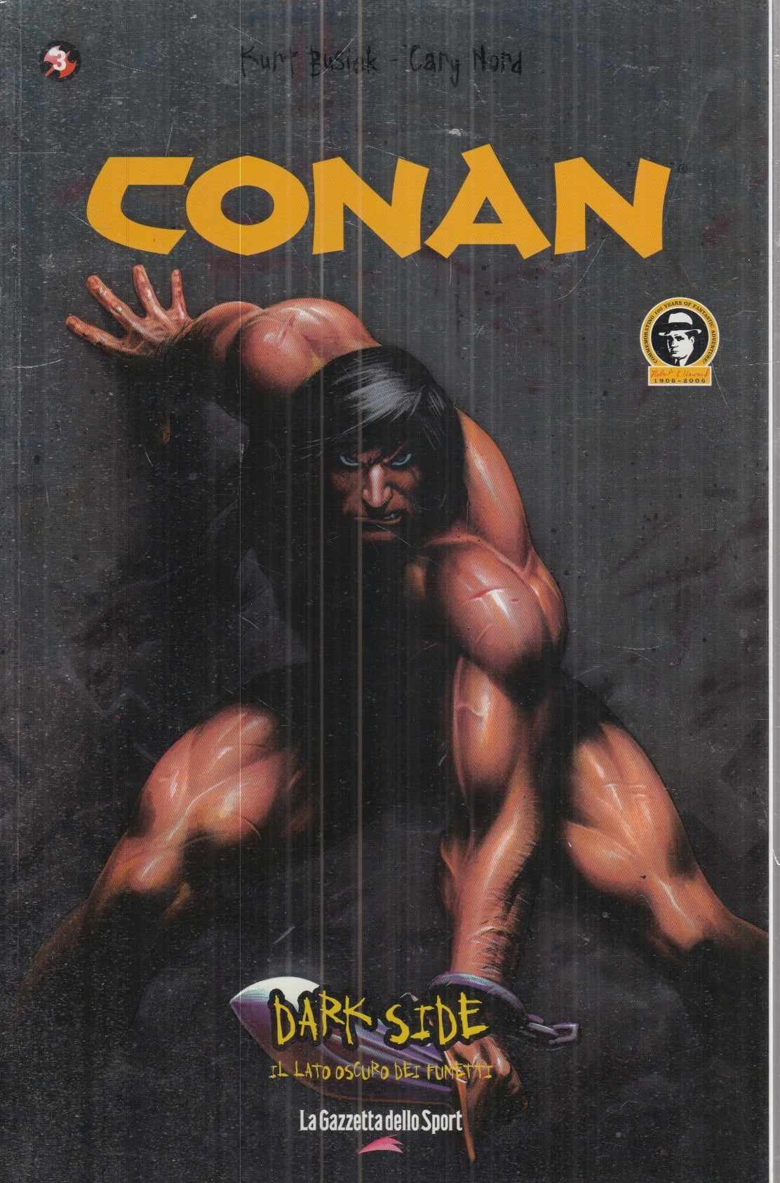 FS- DARK SIDE N.3 CONAN -- GAZZETTA DELLO SPORT -- B - L25