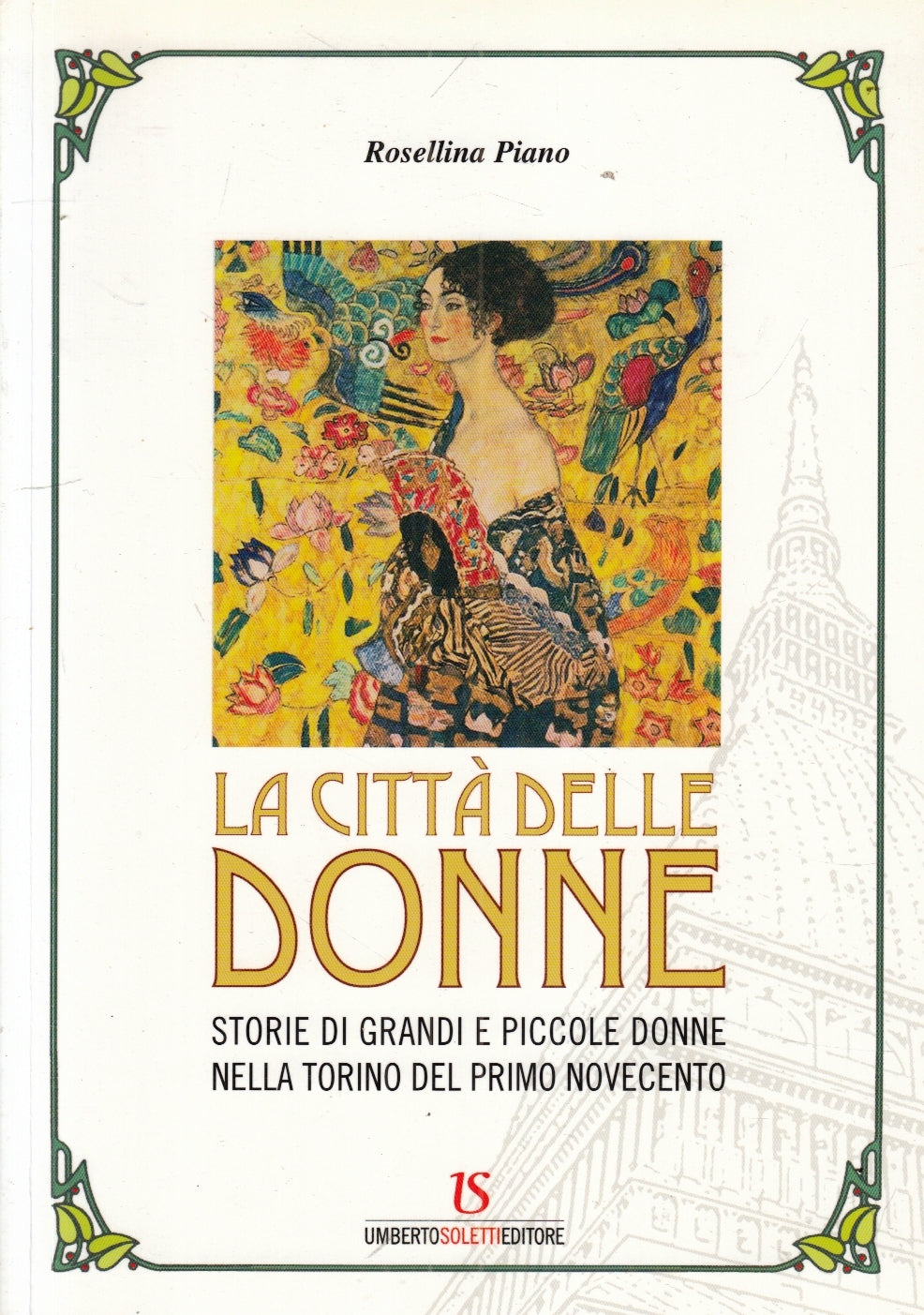 LZ- LA CITTA' DELLE DONNE - ROSELLINA PIANO - UMBERTO SOLETTI --- 2010- B- ZFS29