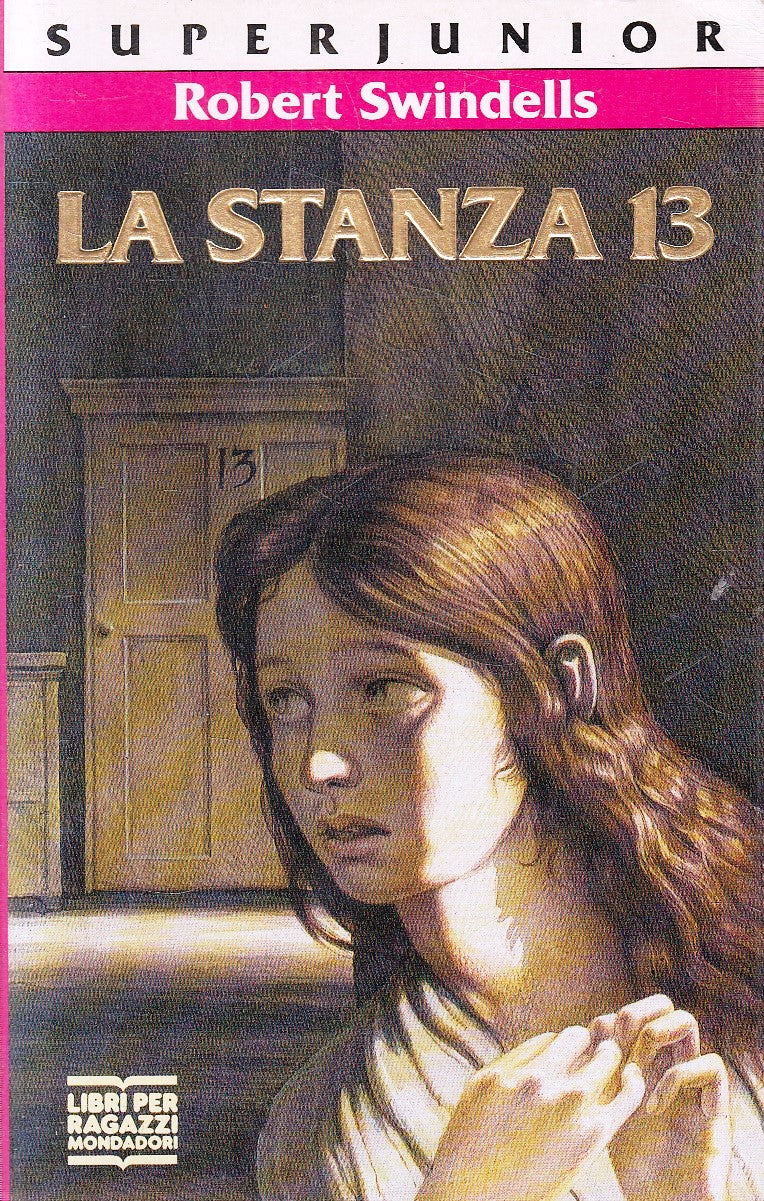 LB- LA STANZA 13 - ROBERT SWINDELLS - MONDADORI - RAGAZZI SUPERJUNIOR - B - XFS