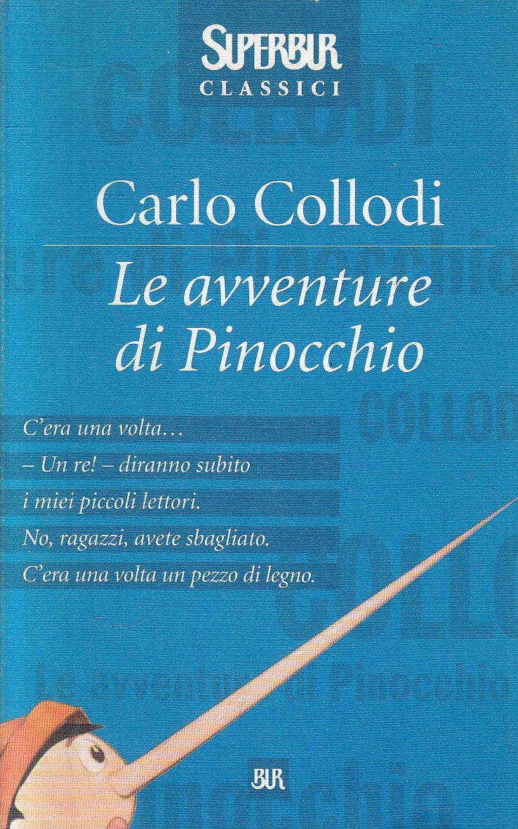 LN- LE AVVENTURE DI PINOCCHIO - CARLO COLLODI - RIZZOLI - SUPERBUR- 1999- B- XFS