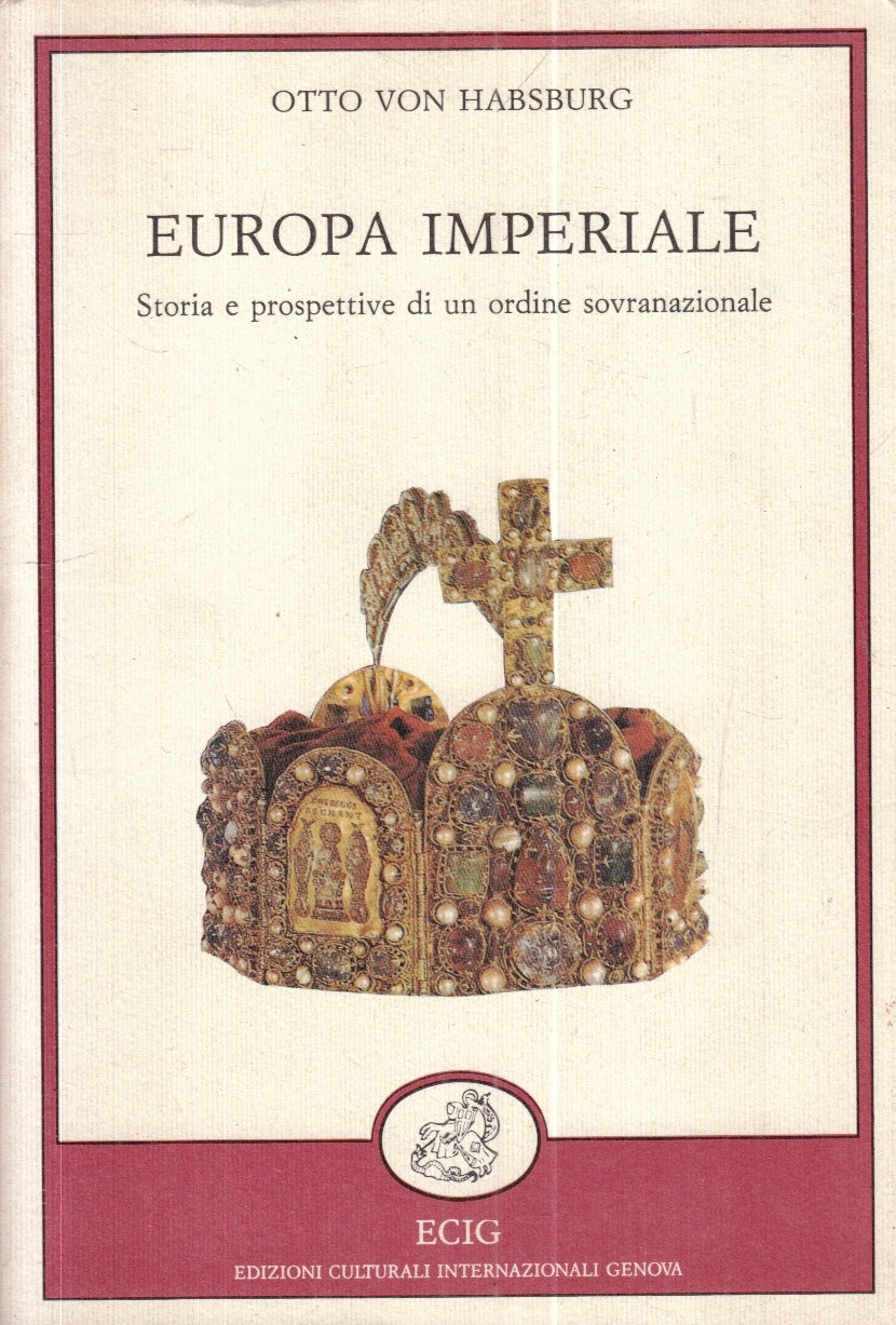 LS- EUROPA IMPERIALE - OTTO VON HASBURG - ECIG --- 1990 - B - YFS275