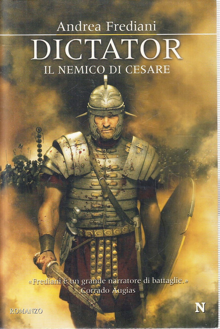 LN- DICTATOR IL NEMICO DI CESARE - ANDREA FREDIANI - NEWTON --- 2010 - B- YFS209