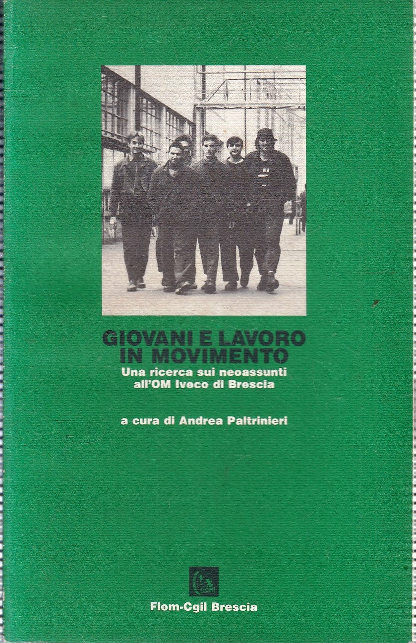LZ- GIOVANI E LAVORO IN MOVIMENTO- ANDREA PALTRINIERI- FIOM CGIL- 1991- B-YFS176