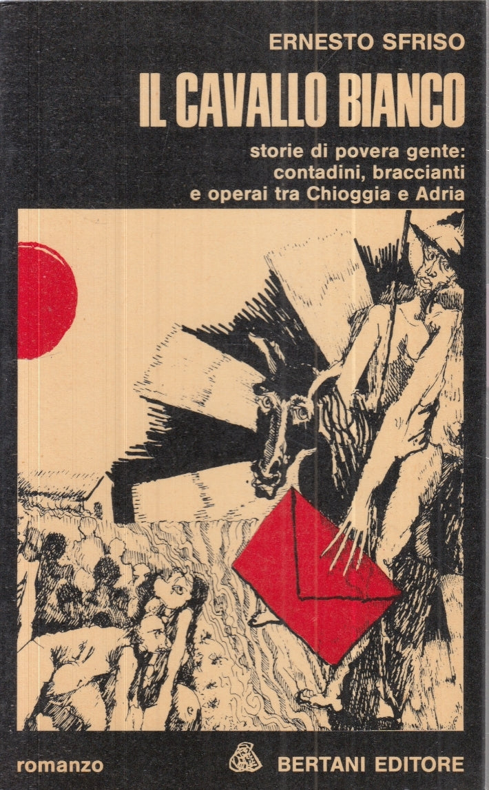 LZ- IL CAVALLO BIANCO - ERNESTO SFRISO - BERTANI --- 1980 - B - YFS628