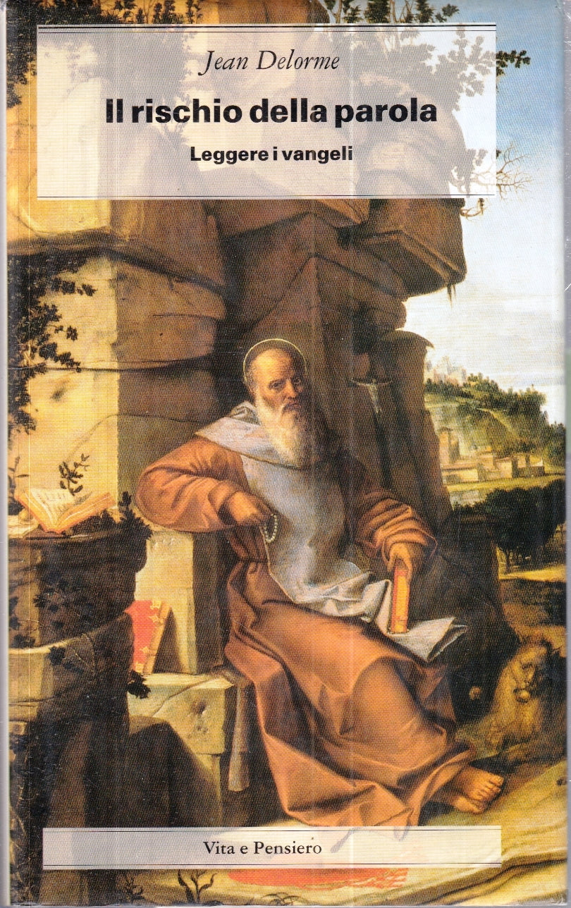 LD- IL RISCHIO DELLA PAROLA - JEAN DELORME - VITA E PENSIERO--- 1994- CS- YFS628