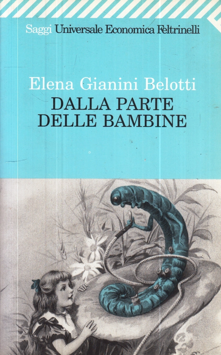 LZ- DALLA PARTE DELLE BAMBINE- ELENA GIANINI BELOTTI- FELTRINELLI- UE SAGGI- XFS