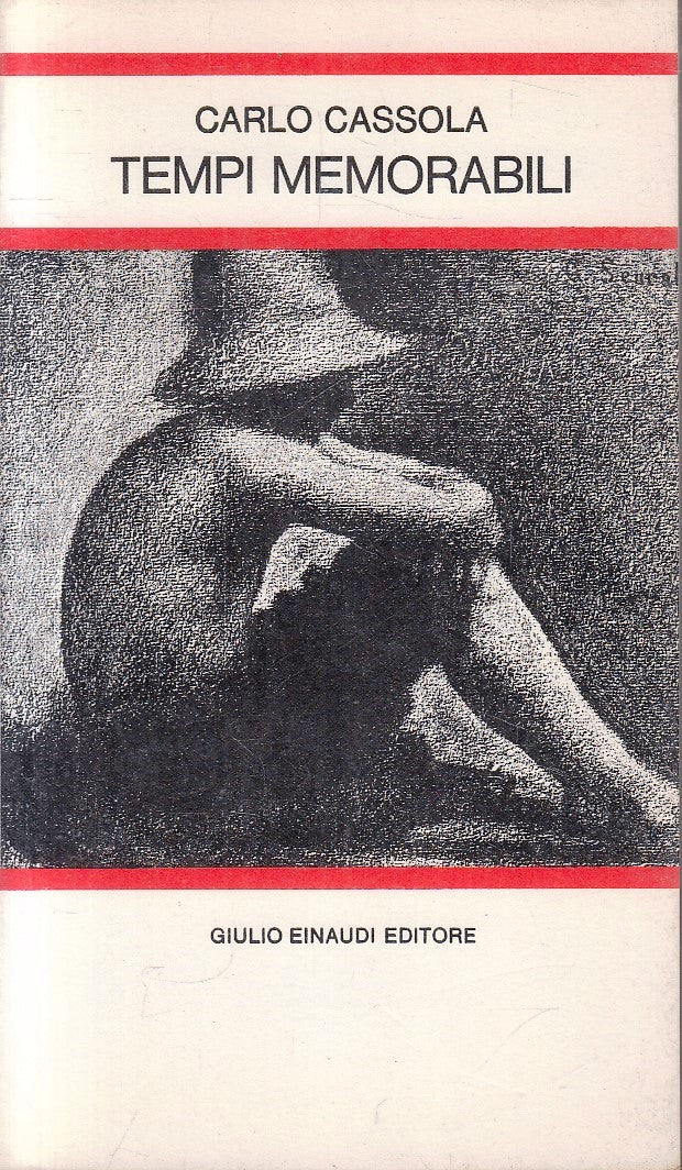 LN- TEMPI MEMORABILI - CARLO CASSOLA - EINAUDI - LETTURE - 1a ED. - 1970- B- XFS