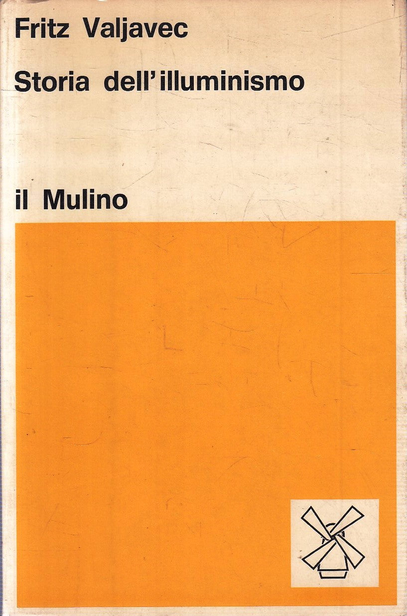 LS- STORIA DELL'ILLUMINISMO - FRITZ VALJAVEC - IL MULINO --- 1976 - B - YFS583