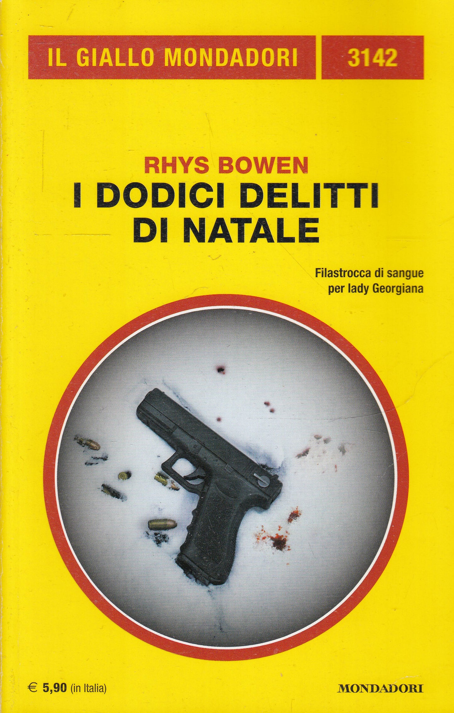 LG- GIALLI MONDADORI N.3142 I DODICI DELITTI DI NATALE- RHYS BOWEN- 2016- B- XFS