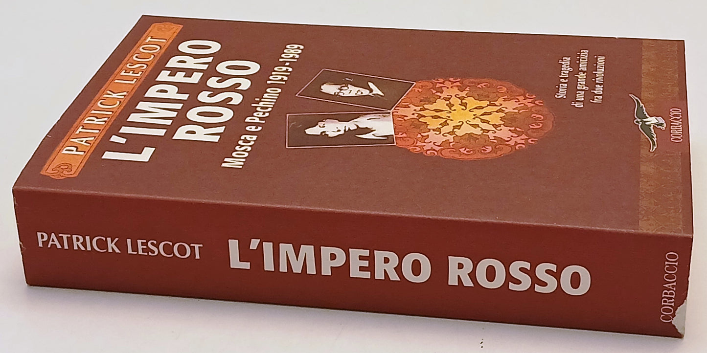 L'impero rosso Mosca e Pechino - Patrick Lescot - Corbaccio - 1a ed. - ZFS234