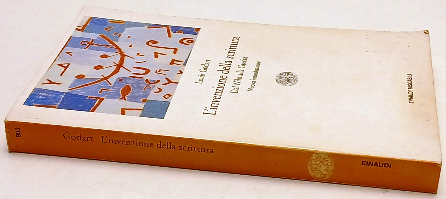 L'invenzione della scrittura - Louis Godart - Einaudi Tascabili - 1a ed.- XFS