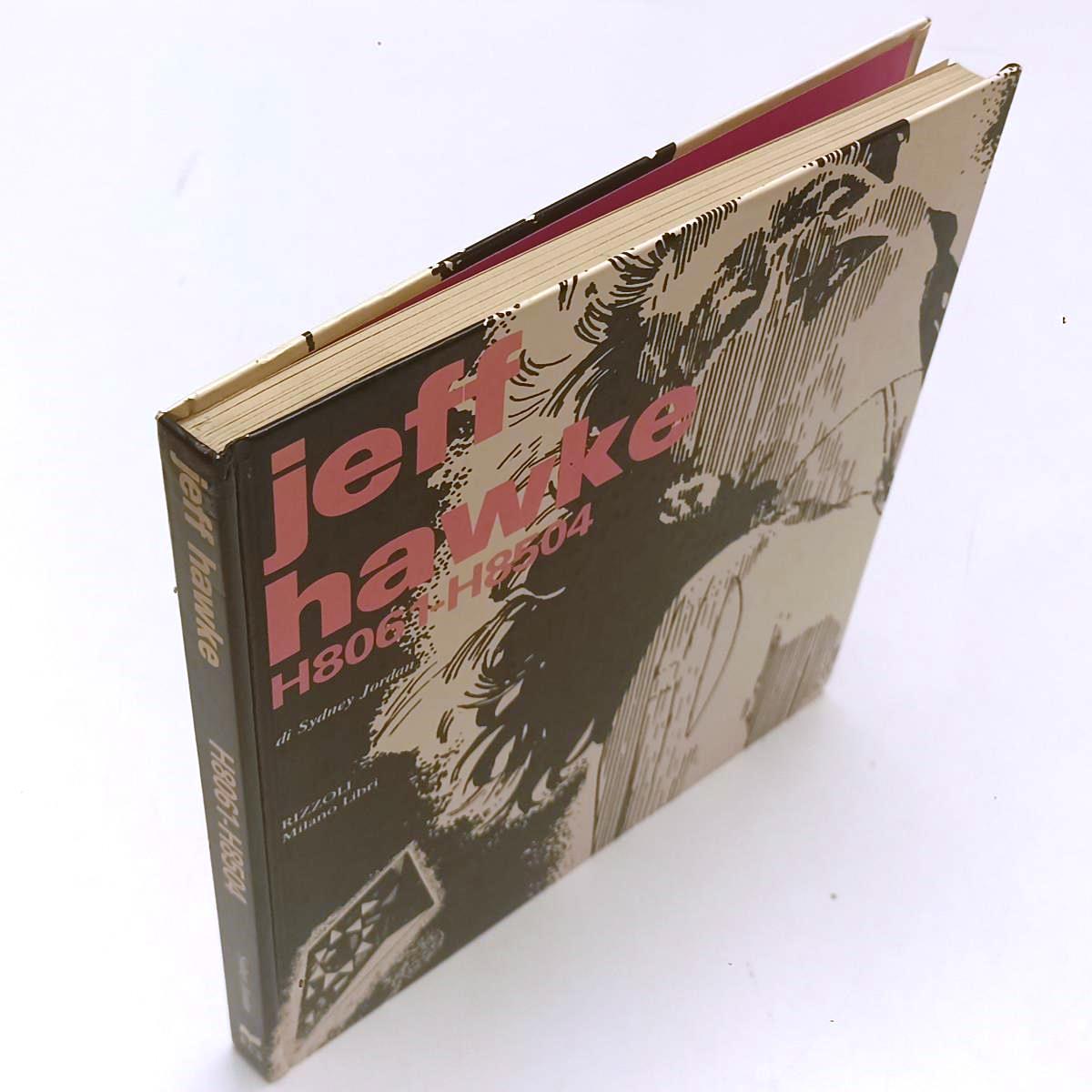 FV- JEFF HAWKE H8061-H8504- SYDNEY JORDAN- RIZZOLI MILANO LIBRI- 1a ED. 1987-N24