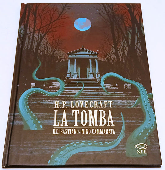 H.P. Lovecraft La tomba - Bastian D.D. Cammarata Nino - NPE Nicola Pesce - G26