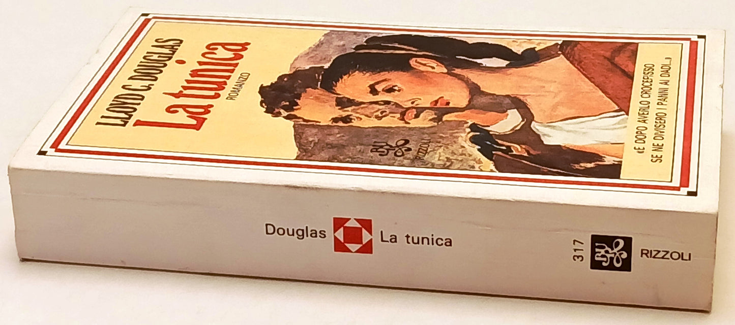 La tunica - Lloyd C. Douglas - Rizzoli Bur - 1a ed. - XFS