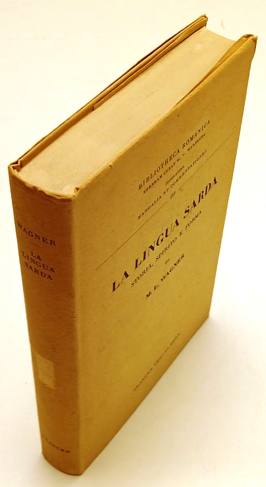 LZ- LA LINGUA SARDA STORIA SPIRITO E FORMA - WAGNER - FRANCKE - 1951 - CS- ZFS83