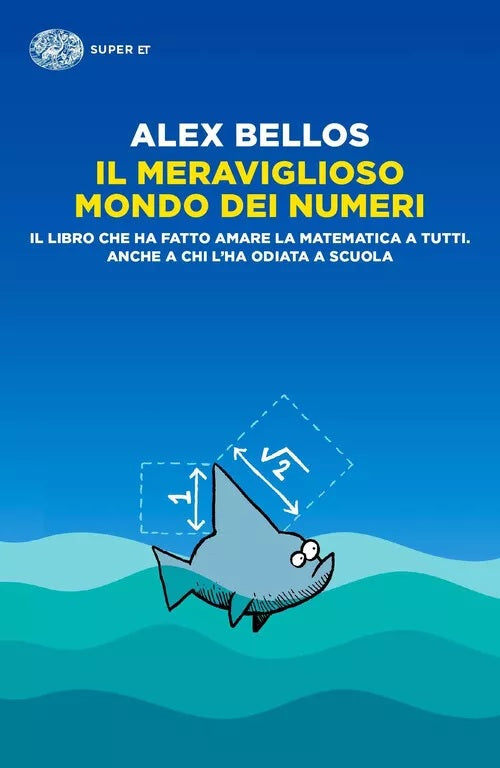 LN- IL MERAVIGLIOSO MONDO DEI NUMERI - BELLOS- EINAUDI- STILE LIBERO BIG- B- XFS