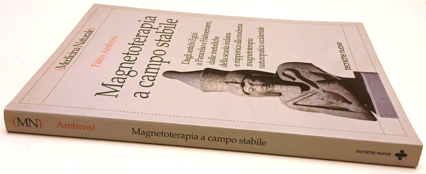 Magnetoterapia a campo stabile- Ambrosi- Tecniche Nuove Medicina- 1a ed.- ZFS127