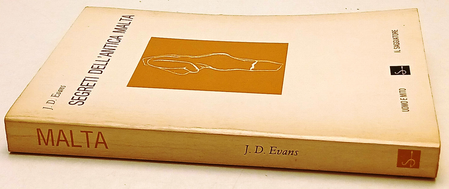 Segreti dell'antica Malta - J. D. Evans - Il Saggiatore Uomo e Mito - ZFS216