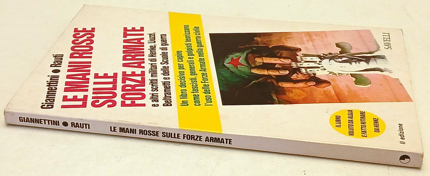 Le mani rosse sulle Forze Armate - Giannettini Rauti - Savelli - ZFS262