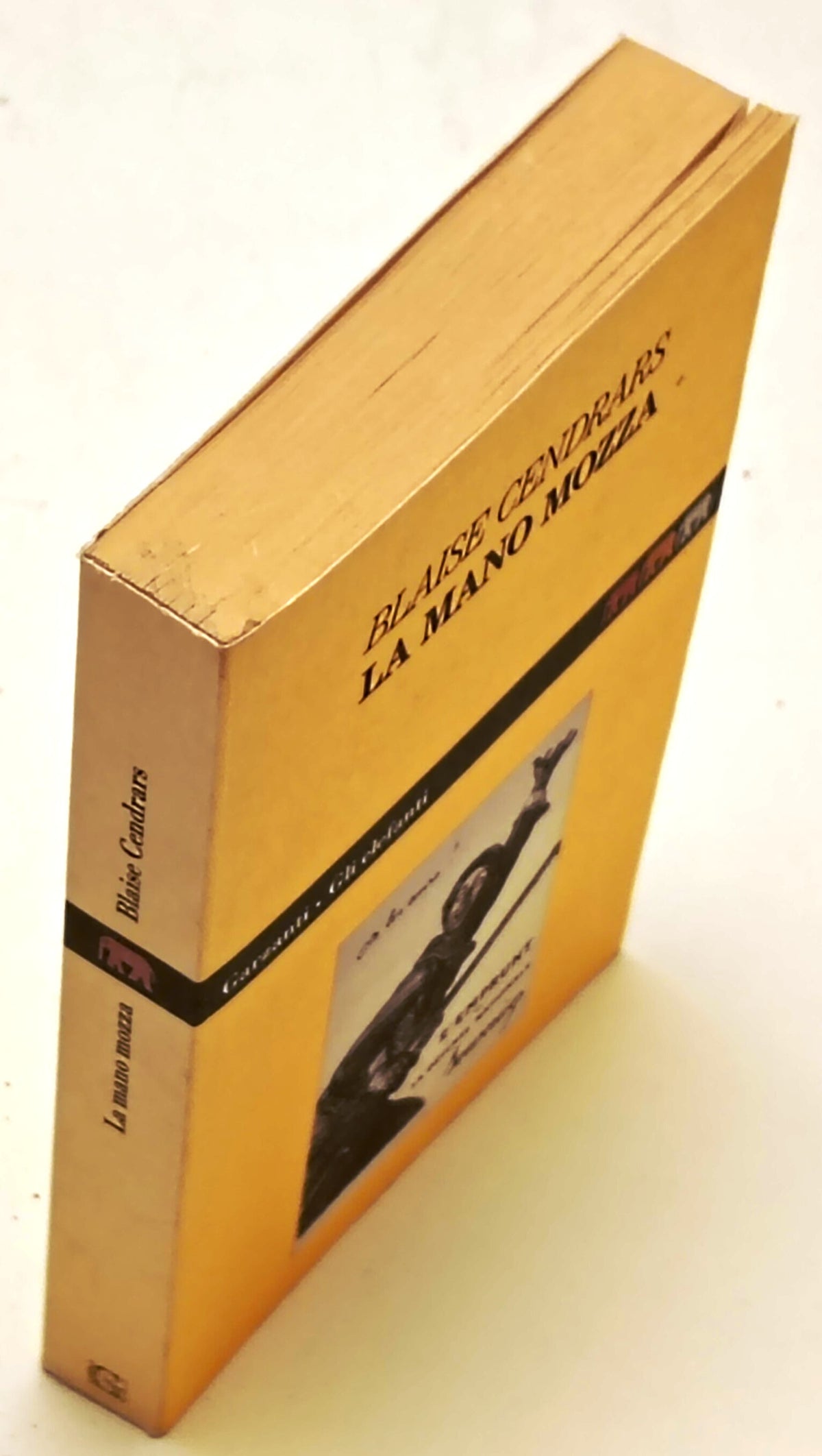 La mano mozza - Blaise Cendrars - Garzanti Gli Elefanti - 1a ed. - ZFS284