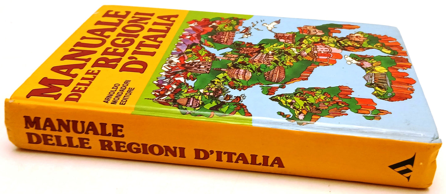 Manuale delle regioni d'Italia - Mondadori - 1a ed. - ZFS216