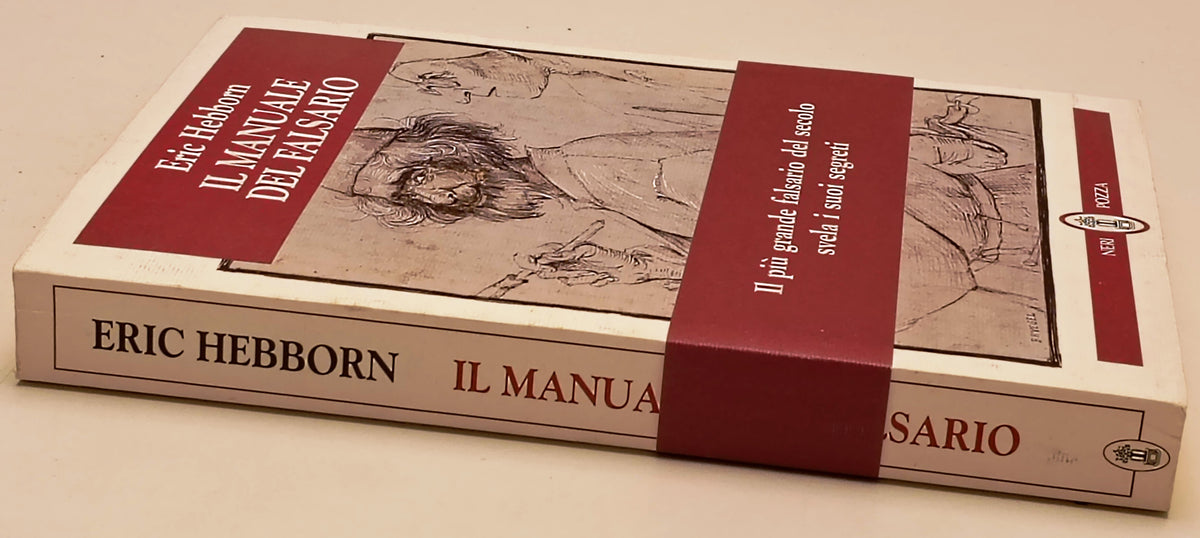 Il manuale del falsario - Eric Hebborn - Neri Pozza - 1a ed. - XFS179