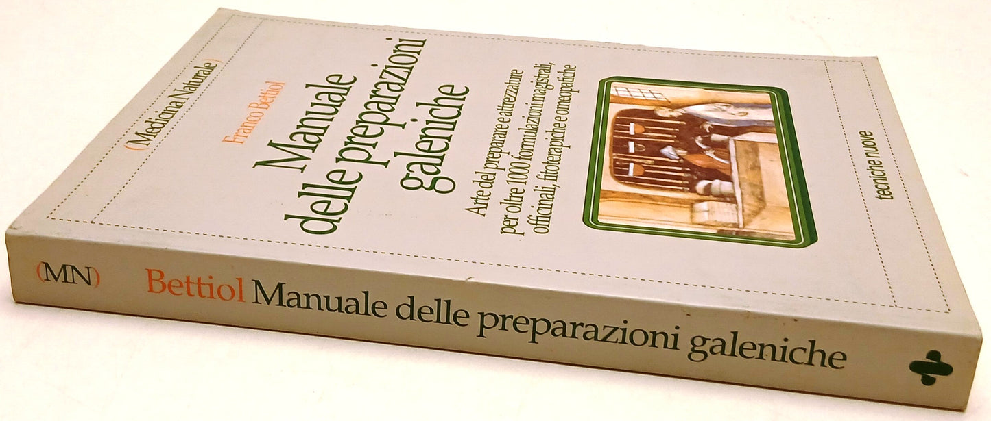 Manuale delle preparazioni galeniche - Bettiol - Tecniche Nuove - 1a ed.- ZFS135