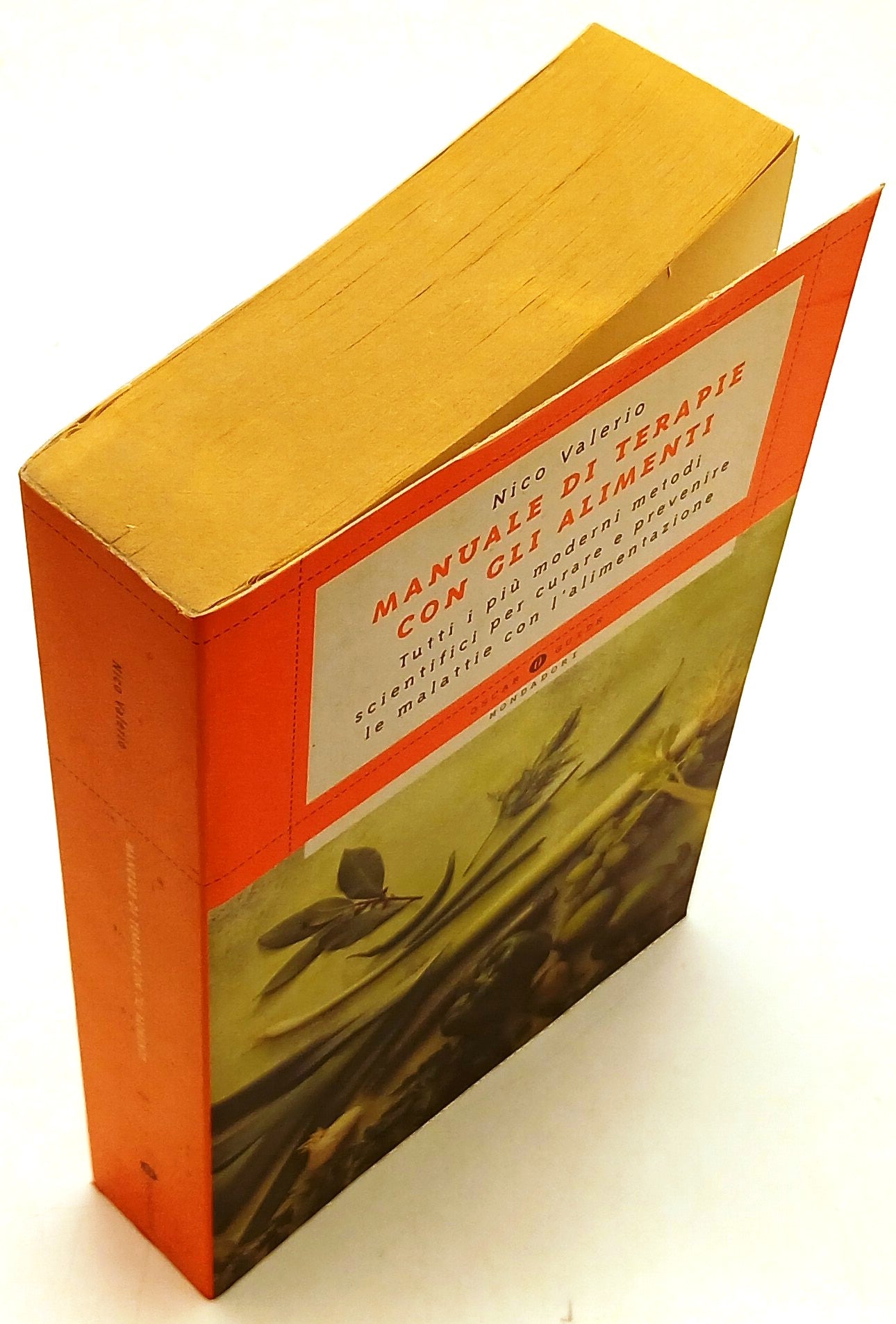 Manuale di Terapie con gli alimenti- Nico Valerio- Mondadori Oscar Guide- ZFS122