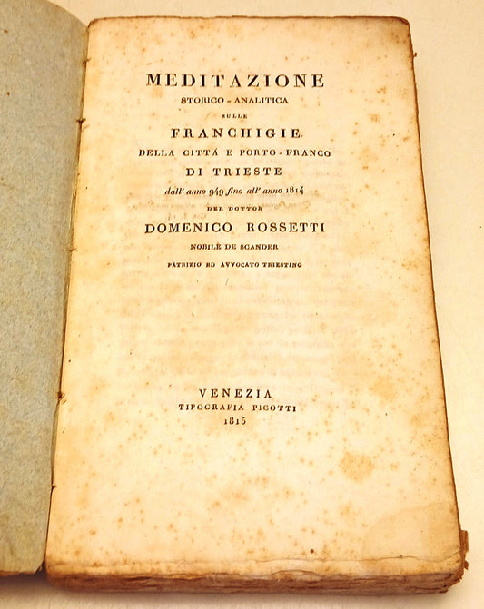 Meditazione Storico-Analitica Franchigie Trieste- Rossetti- Picotti- 1915-ZFS264