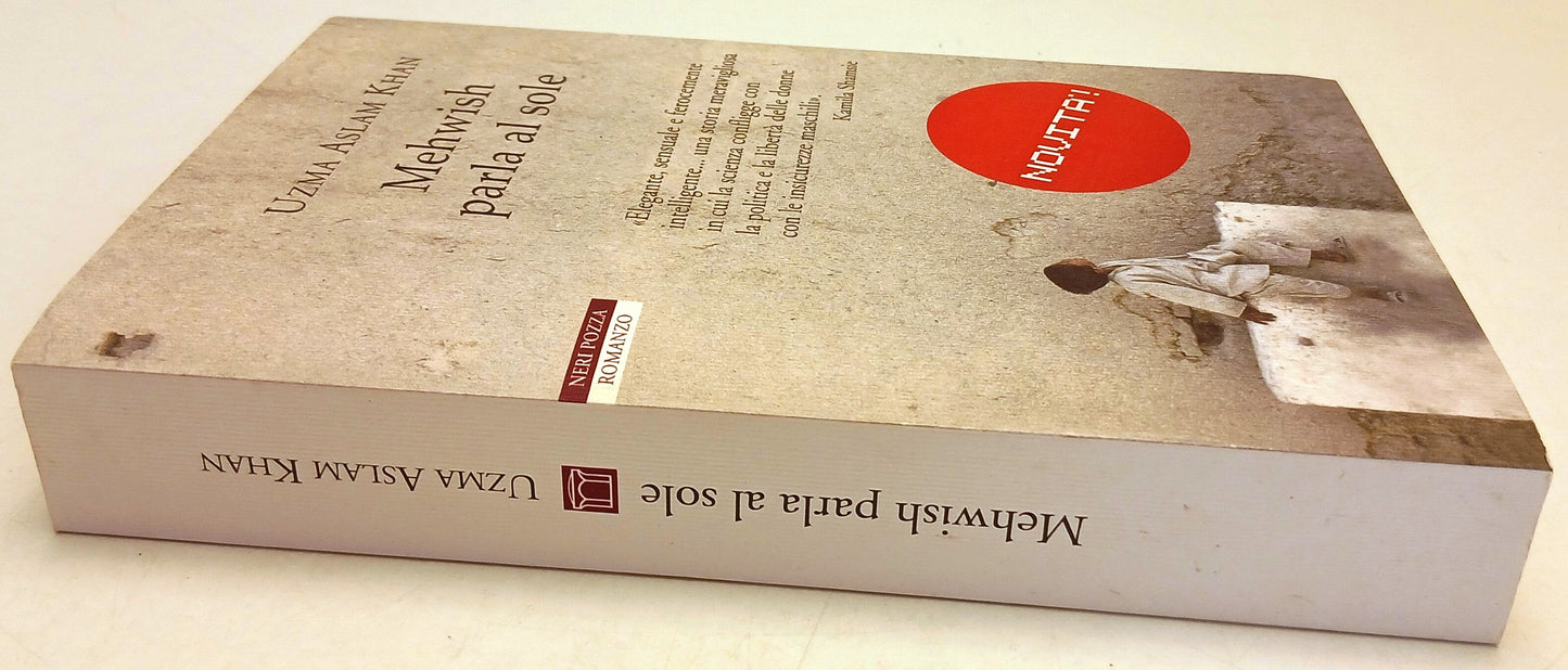 Mehwish parla al sole- Uzma Aslam Khan- Neri Pozza Tavoloe d'oro- 1a ed.- ZFS260