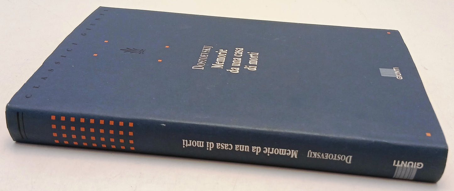 Memorie da una casa di morti- Fedor Dostoevskij- Giunti Classici- 1a ed.- YFS973