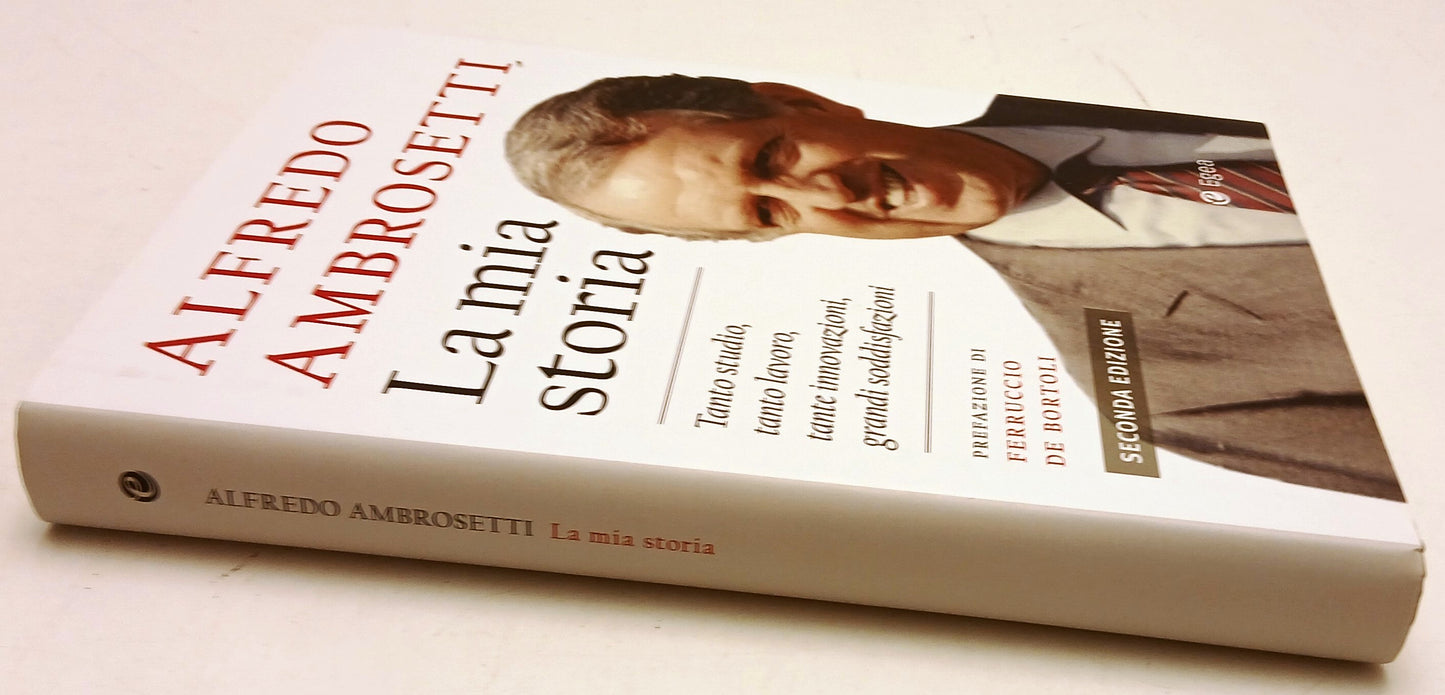 La mia storia - Alfredo Ambrosetti - Egea - 2a ed. 2019 - ZFS118