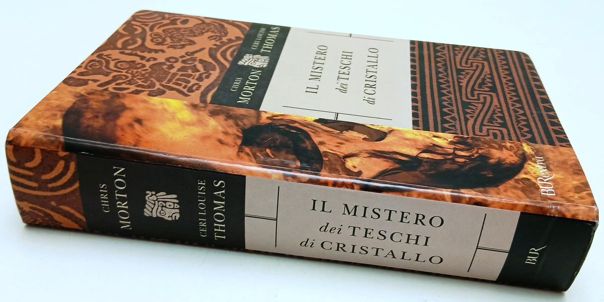 Il mistero dei teschi di cristallo - Morton Thomas - Rizzoli BUR extra - ZFS95