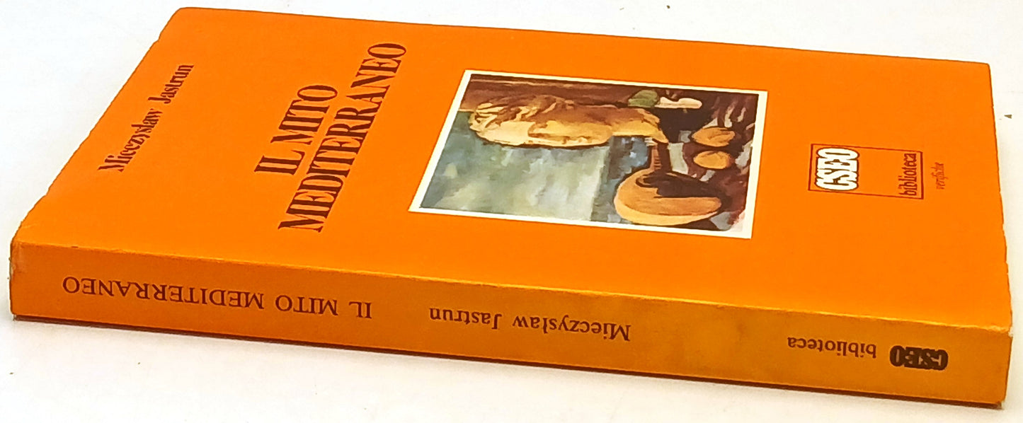 Il mito mediterraneo - Mieckyslaw Jastrun - Cseo Biblioteca - 1a ed. - ZFS74