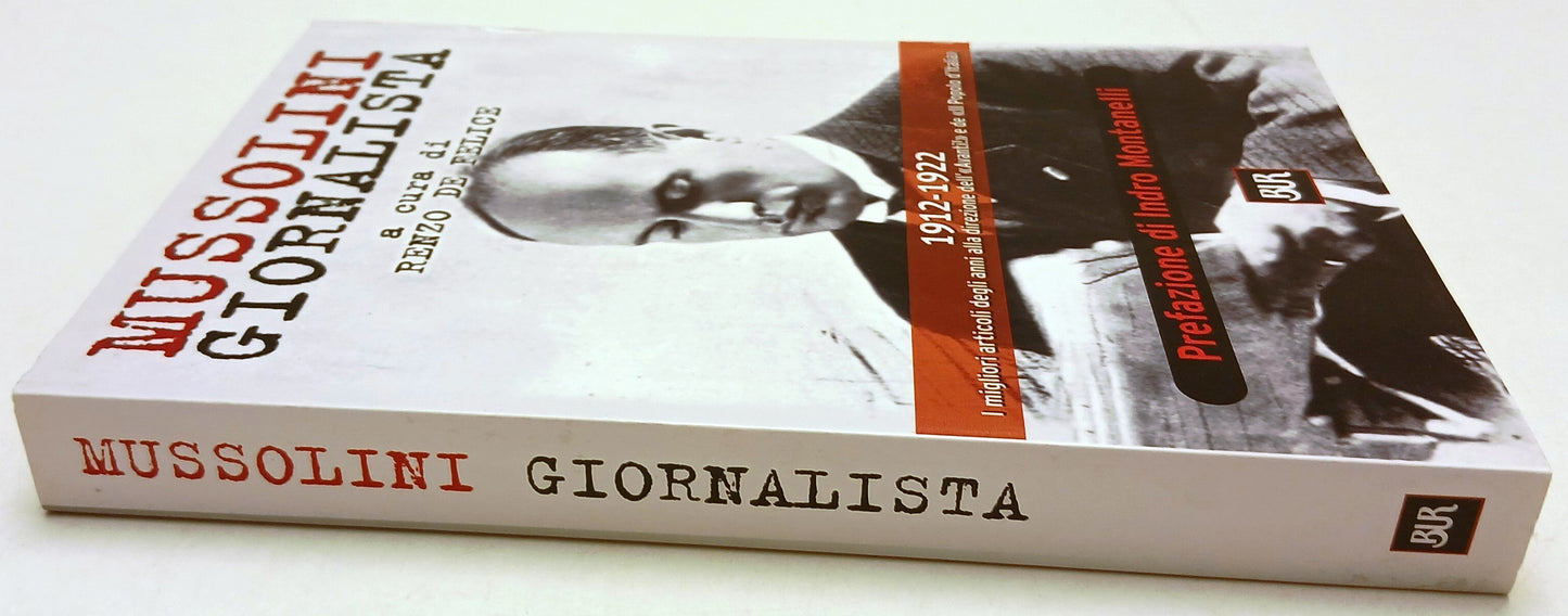 Mussolini giornalista - Renzo De Felice - Rizzoli Bur Saggi - 1a ed. - ZFS122