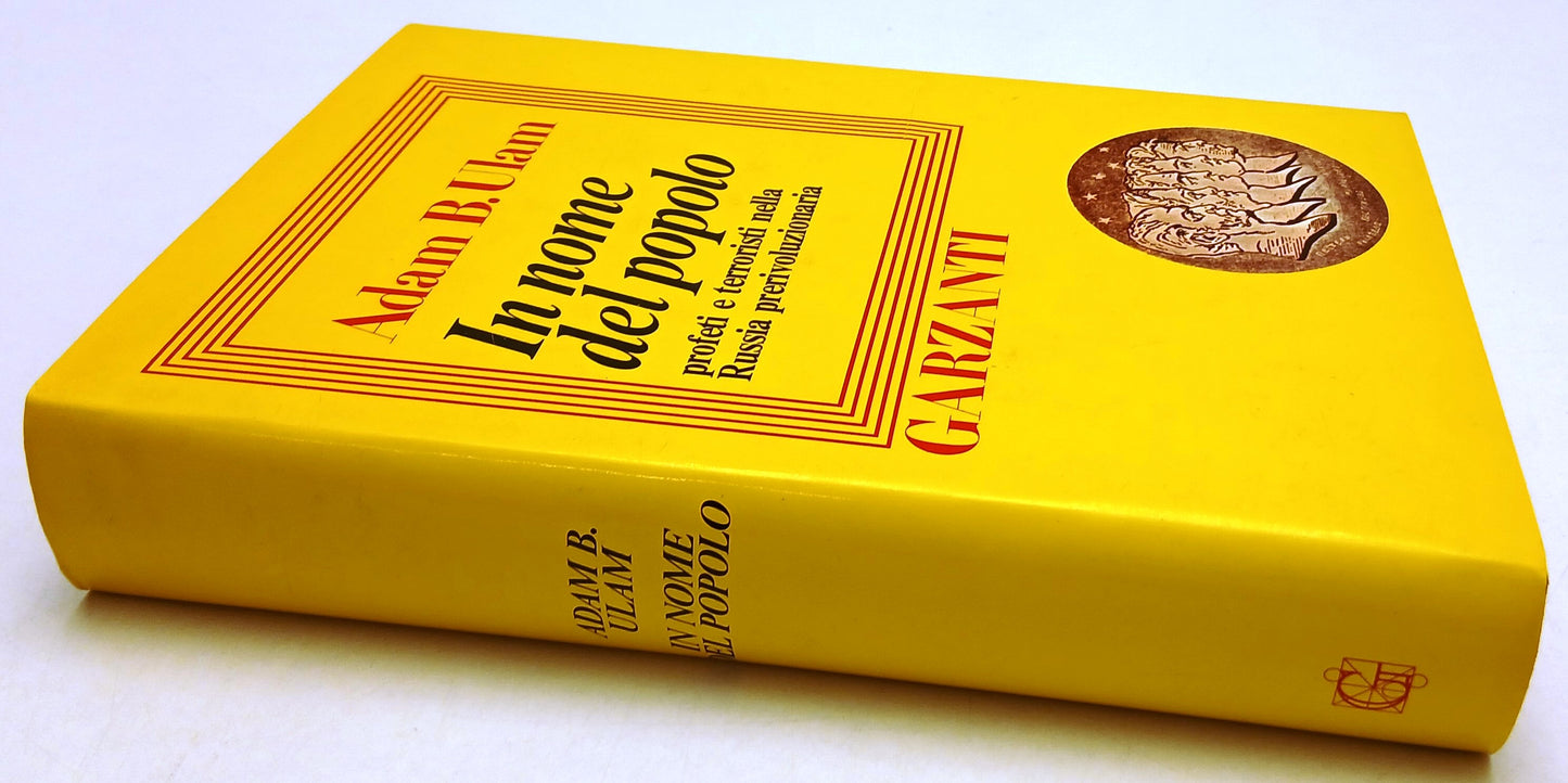 LS- IN NOME DEL POPOLO - ADAM ULAM - GARZANTI- COLLANA STORICA-- 1978- CS- ZFS71