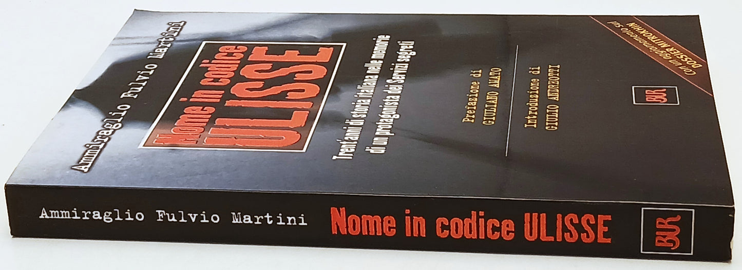 Nome in codice Ulisse - Amm. Fulvio Martini - Rizzoli Bur Saggi - 1a ed.- ZFS221