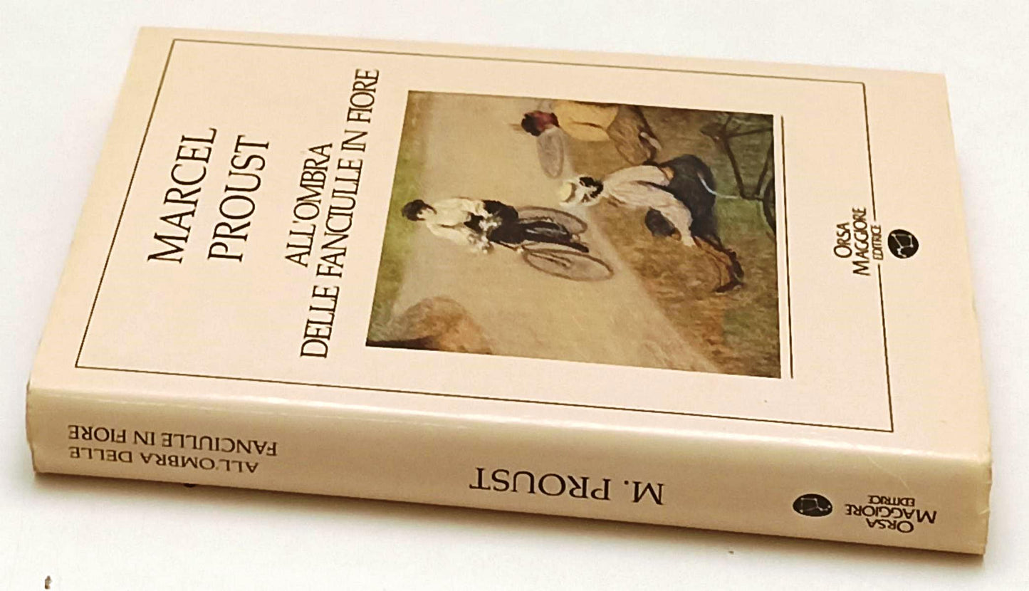 LN- ALL'OMBRA DELLE FANCIULLE IN FIORE - MARCEL PROUST- ORSA MAGGIORE- 1990- XFS