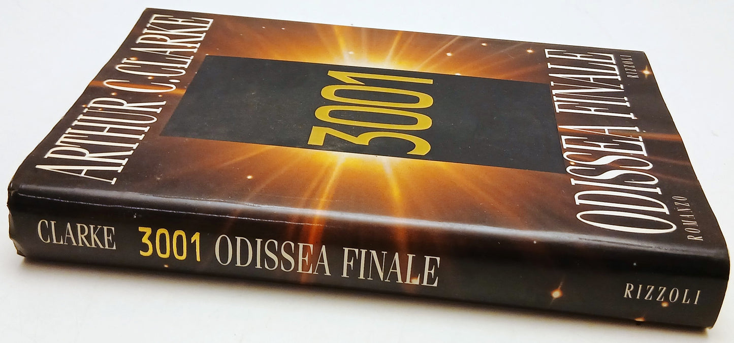 3001 Odissea finale - Arthur C. Clarke - Rizzoli La Scala - 1a ed. - ZFS196