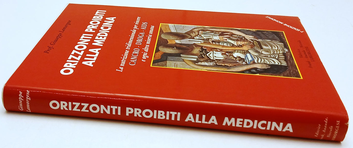 Orizzonti proibiti alla medicina - Giuseppe Lamorgese - 1a ed. - YFS452