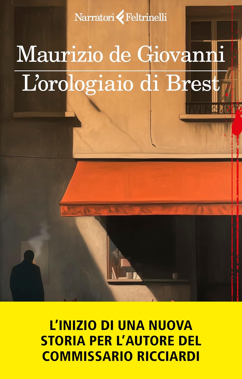 L'orologiaio di Brest- Maurizio De Giovanni- Feltrinelli Narratori- 1a ed.-YPL62