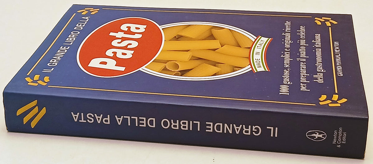 Il grande libro della Pasta Made in Italy- Newton Grandi Manuali- 1a ed.- ZFS234