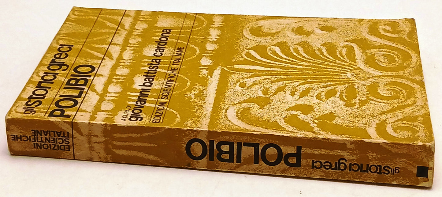 Polibio - Cardona - Ed. Scientifiche Italiane Gli Storici Greci - 1a ed.- ZFS198