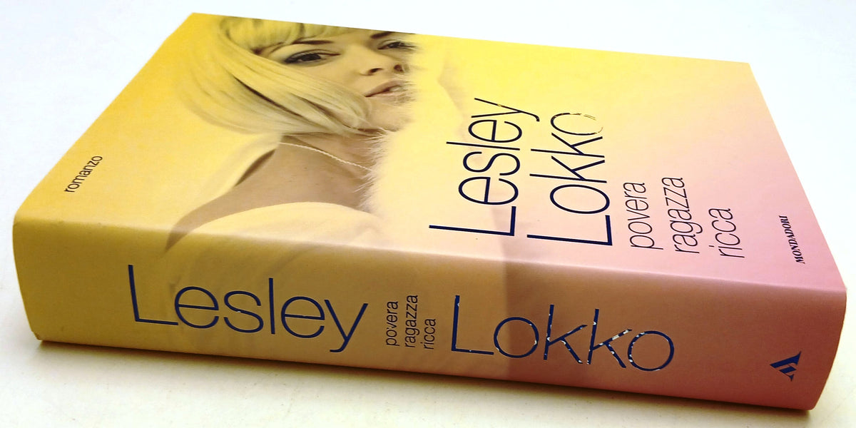 Povera ragazza ricca - Lesley Lokko - Mondadori Omnibus - 1a ed. - ZFS88